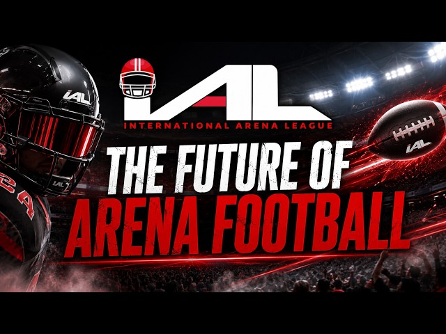 IAL- The Future Of Arena Football