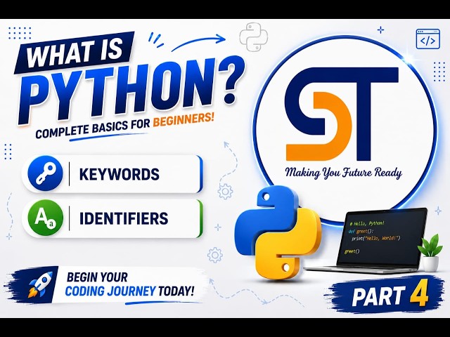 Python Keywords & Identifiers Explained: Master the Building Blocks of Coding- Part 4