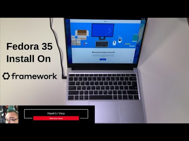 Installing Fedora 35 On The Framework Laptop