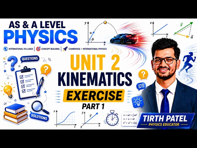 Unit 2 Kinematics Exercise Part 1 | Solved Questions | Cambridge International Physics