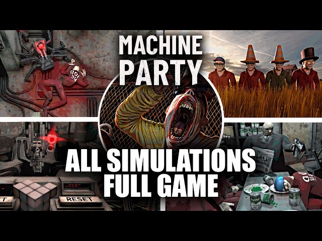 Machine Party - All Simulations & Full Game Walkthrough (Showcase)