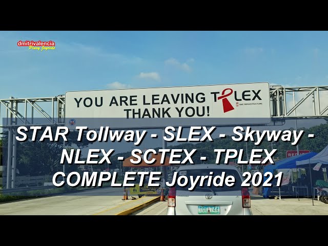 STAR SLEX SKYWAY NLEX SCTEX TPLEX Complete Joyride 2021 - Pinoy Joyride