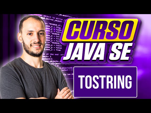 TOSTRING | CURSO JAVA SE #68