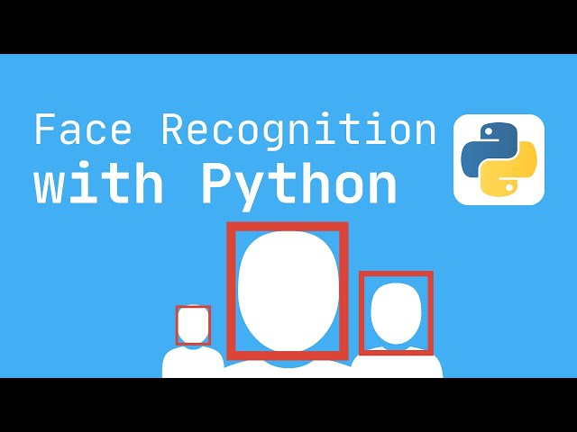 Face Recognition With Python 3.10 Tutorial (Webcam)