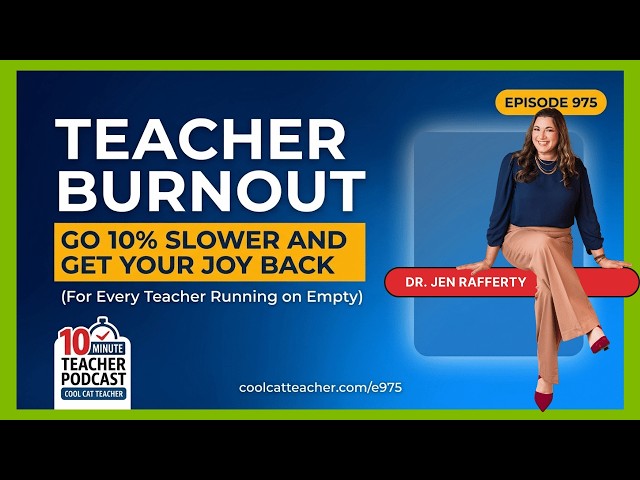 Teacher Burnout: Go 10% Slower and Get Your Joy Back