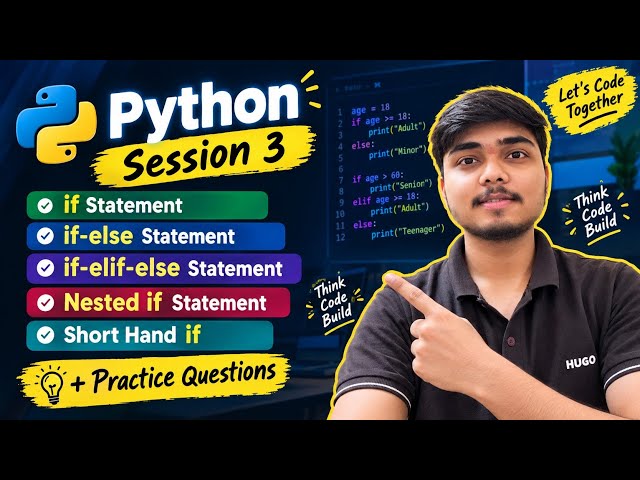Python If Statements Explained 🔥 | if, if-else, if-elif-else, Nested if & Practice | Session 3