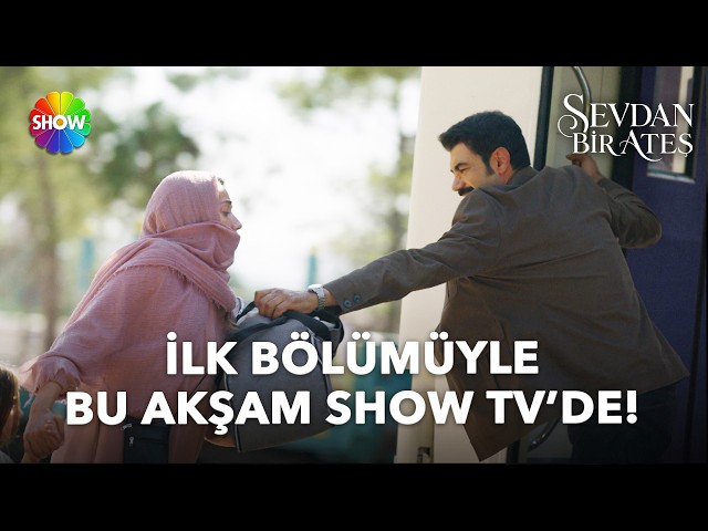 #SevdanBirAteş 1. Bölüm 3. Fragman | Bu Akşam 20.00’de Show TV’de!