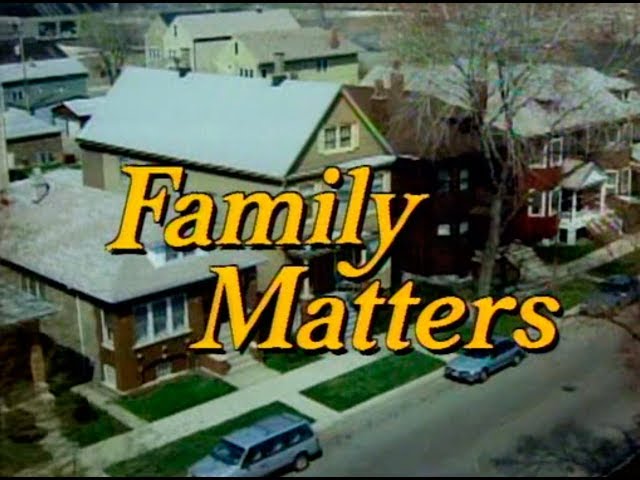 Family matters opening