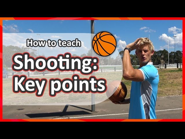 #6. How to teach: Shooting › Key teaching points | Basketball skills in PE