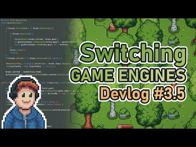 Switching Game Engines... | Devlog 3.5