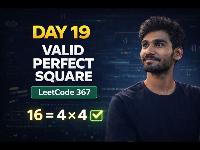 Day 19 Logic building in DSA Challenge | Valid Perfect Square Problem | LeetCode Easy