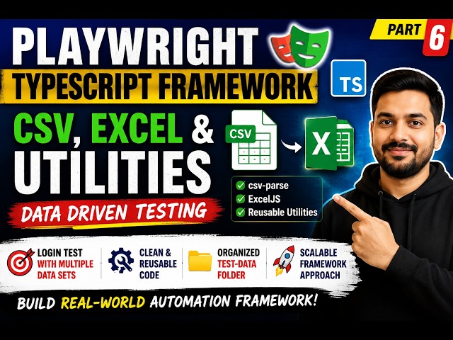59.Playwright TypeScript Framework - Part 6 - CSV, Excel, Utilities | Playwright TypeScript 2026