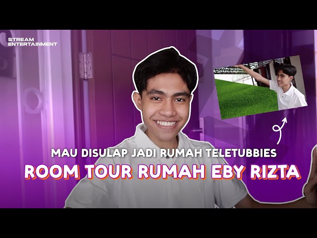 ISI RUMAH EBY RIZTA BIKIN KAGET !! ROOM TOUR EKSKLUSIF