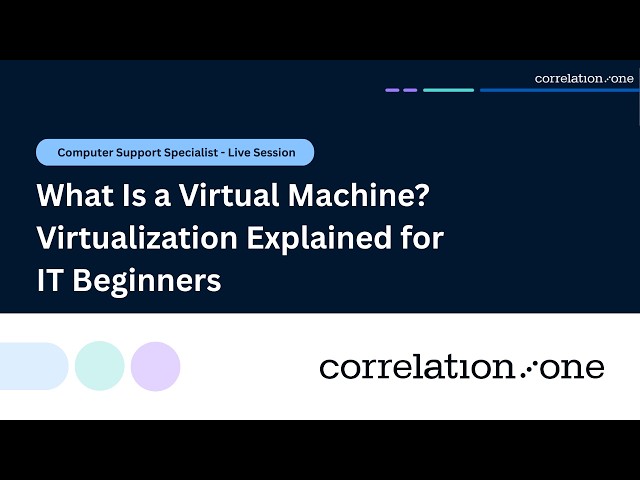 What Is a Virtual Machine? Virtualization Explained for IT Beginners