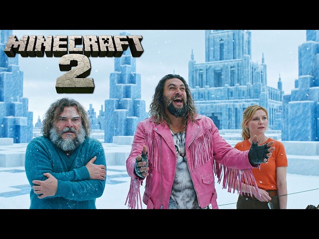 A Minecraft Movie 2 (2027) Jason Momoa & Jack Black