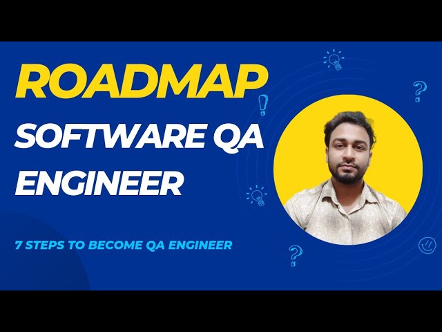 Roadmap for Software QA Engineer.7 steps of software testing.সফটওয়্যার QA ইঞ্জিনিয়ার হওয়ার রোডম্যাপ।
