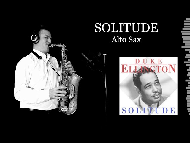 SOLITUDE - Duke Ellington - Alto Sax - Free score