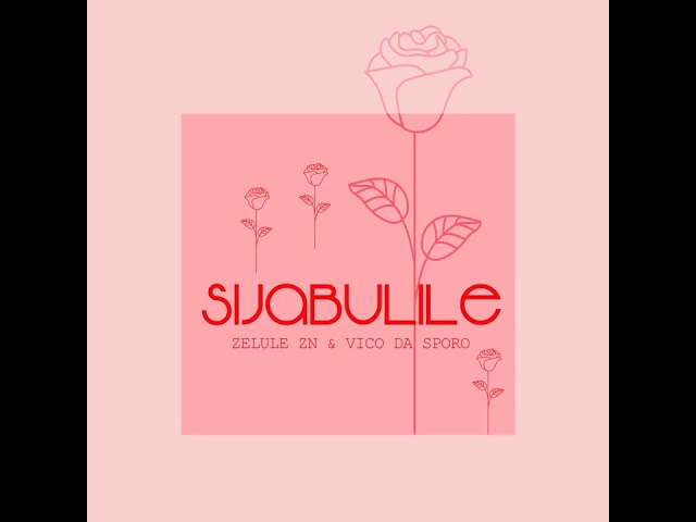 Vico da sporo & Zulelu zn _ Sijabulile ( Full Cut )