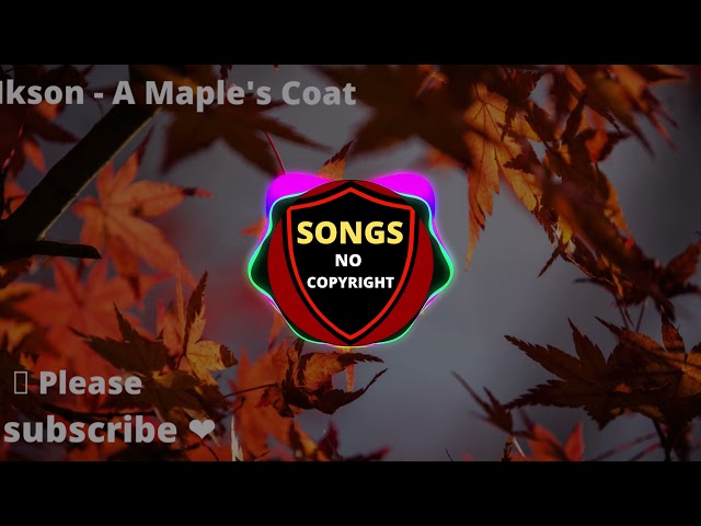 Ikson - A Maple's Coat (Songs No Copyright) ( Musica Free )