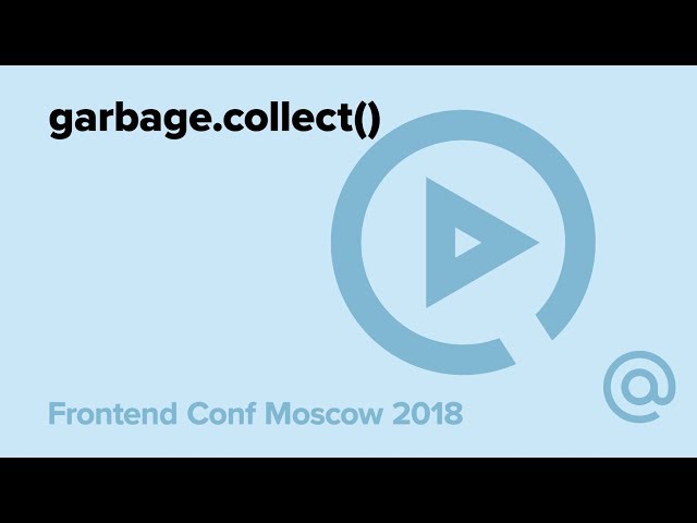 garbage.collect() / Андрей Роенко, Яндекс | Технострим