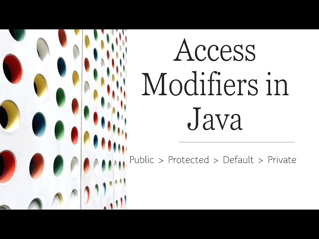 Public & Protected Access Modifier in Java