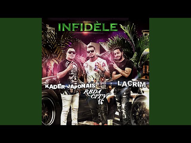 Infidèle (feat. Lacrim & Kader Japonais)