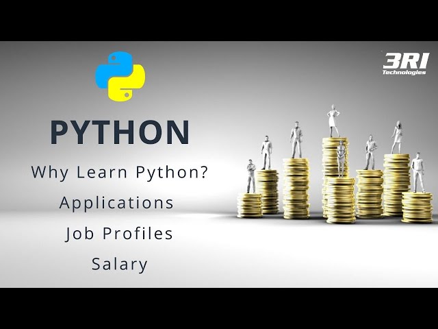 Why Learn Python | Career Guide to python Programming | Python - Application , Job Profiles, Salary
