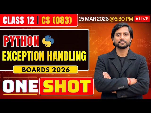 Class 12 CS Python Exception Handling | CBSE Computer Science 2026 | Live Boards Preparation