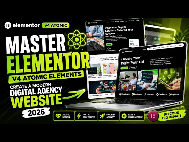 🔥Master ELEMENTOR v4 Atomic Elements | Build a Stunning Digital Agency Website (WordPress 2026)