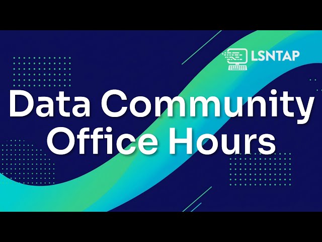 Data Community Office Hours June 2025
