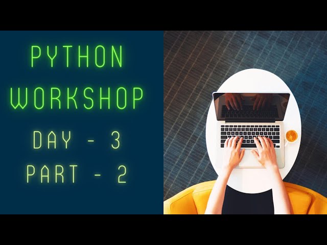 List Comprehension, Dictionary Comprehension, Generators | Python Workshop Day - 3 Part - 2