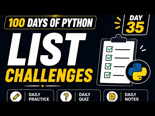 100 Days Of Python | List Challenges | PY2AI 
