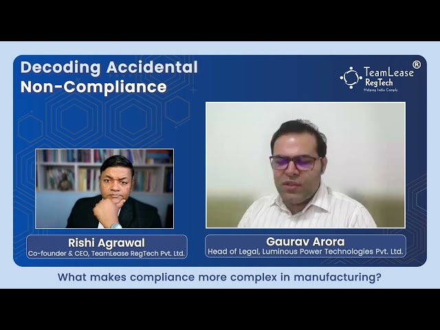 How Manufacturing Companies Can Manage Complex Compliance | Gaurav Arora | Luminous Power