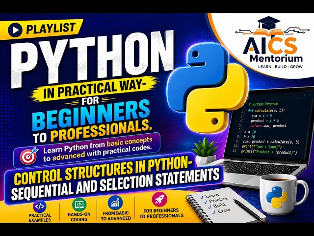 9 Control Structures in Python-Sequential and Selection Statements