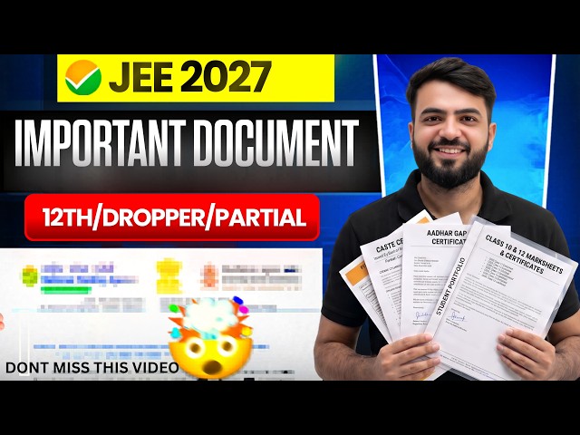 URGENT JEE 2027 | IMPORTANT DOCUMENTS READY BEFORE REGISTRATION | DROPPER | PARTIAL | Don't Miss It