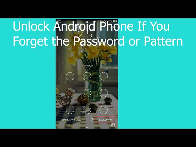 Unlock Android Phone If You Forget the Password or Pattern Lock