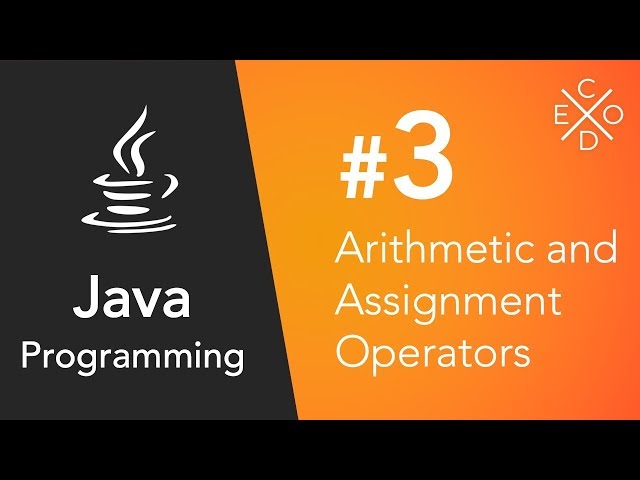 Java Programming #3 - Arithmetic and Assignment Operators