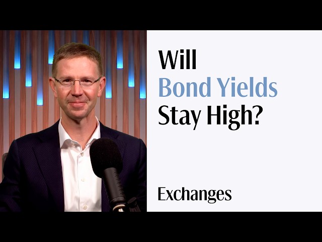 Why Global Bond Yields Are Surging