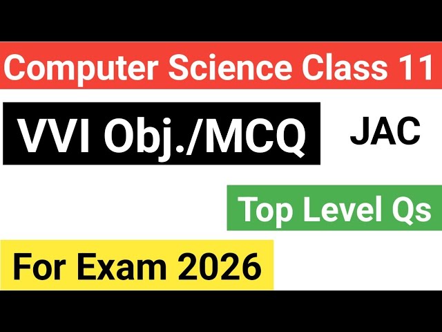 VVI MCQ CMS CLASS 11 JAC 2026 || Important Objective Questions Computer Science Class 11 Jac Board||
