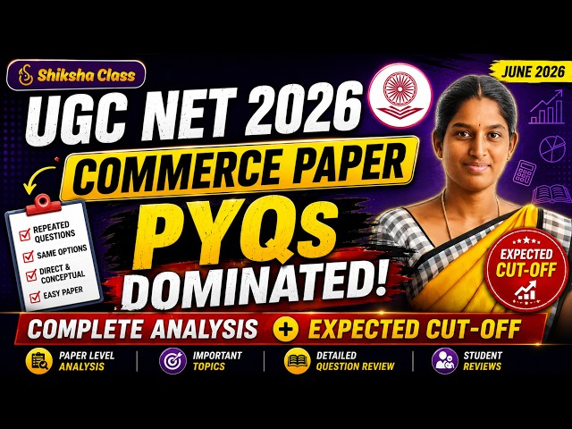 UGC NET Commerce June 2026 Paper Analysis | PYQs Dominated? Expected Cut Off & Complete Review