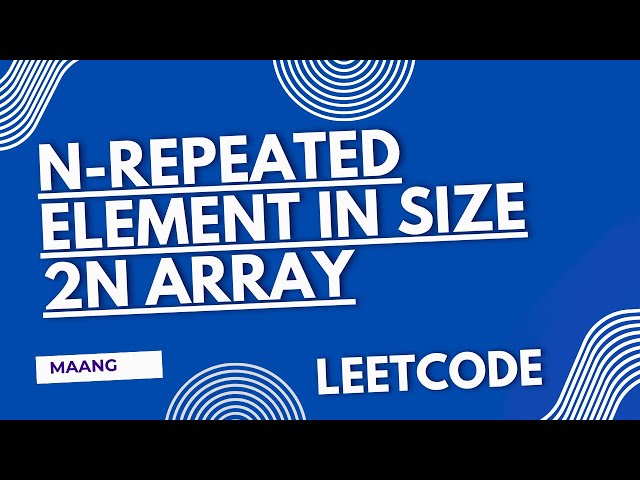 LeetCode 961 Explained | N-Repeated Element in Size 2N Array | C++ | Day 2 Streak