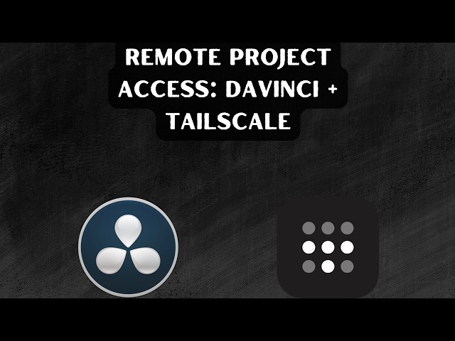 Davinci Resolve Project Server and Tailscale - Getting remote access