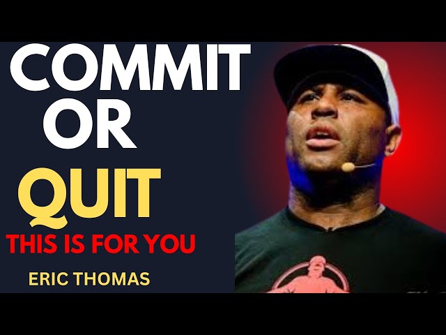 COMMIT OR QUIT
