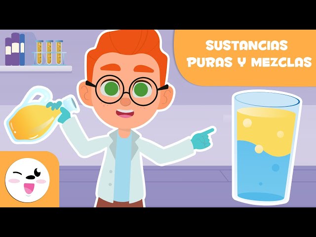 Sustancias puras y mezclas | Ciencias para niños
