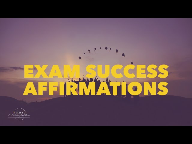 EXAM SUCCESS AFFIRMATIONS 👨‍🎓👩‍🎓 Study Motivation, Ease Anxiety & MANIFEST test results & grades