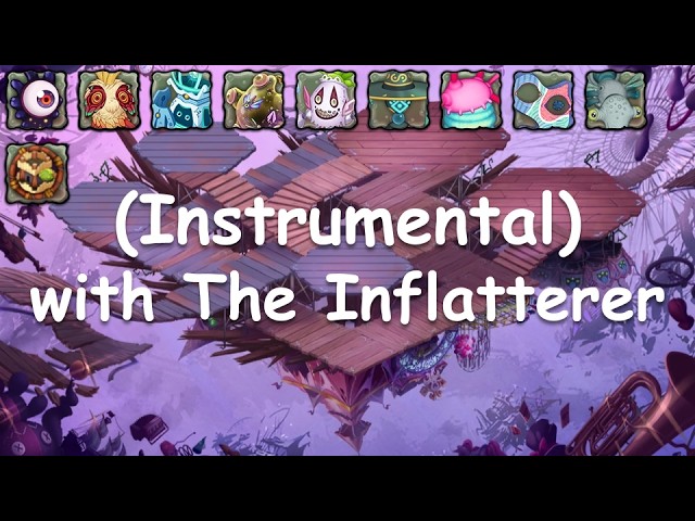 My Singing Monsters | Paironormal Carnival Indicated (INSTRUMENTAL + THE INFLATTERER)