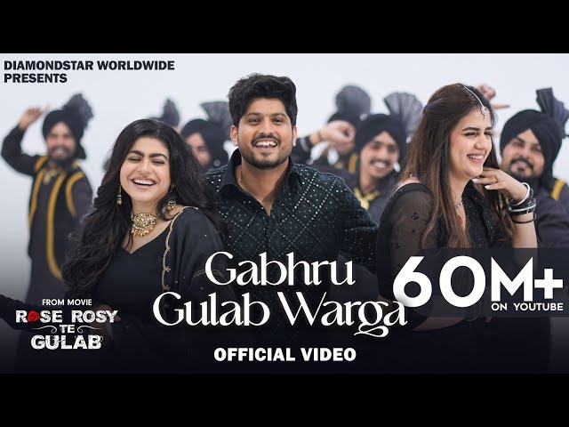 Gabru Gulab Warga: Gurnam Bhullar | Maahi Sharma | Pranjal Dahiya | Diamondstar Worldwide