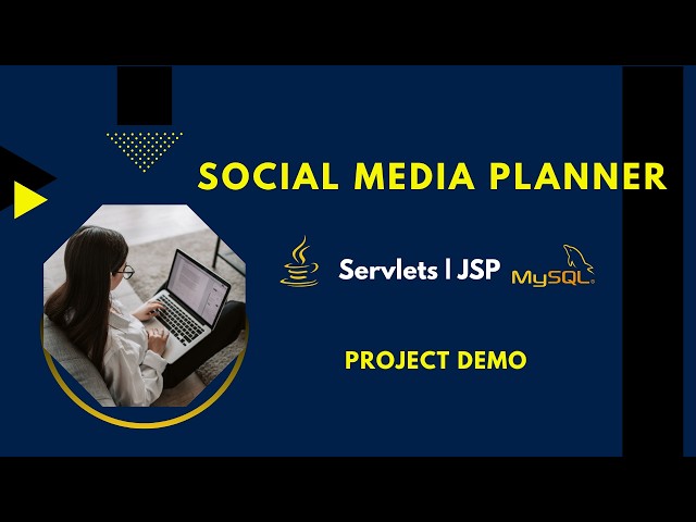 Social Media Planner - Java, JSP, Servlets & MySQL Project Demo by Tarini Yadav.