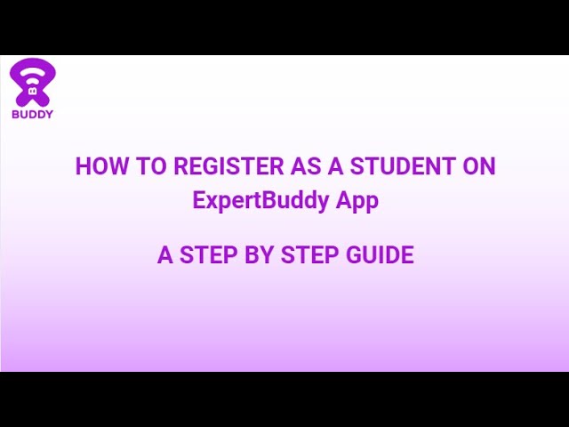 How to Register as a Student on ExpertBuddy App | Step-by-Step Guide
