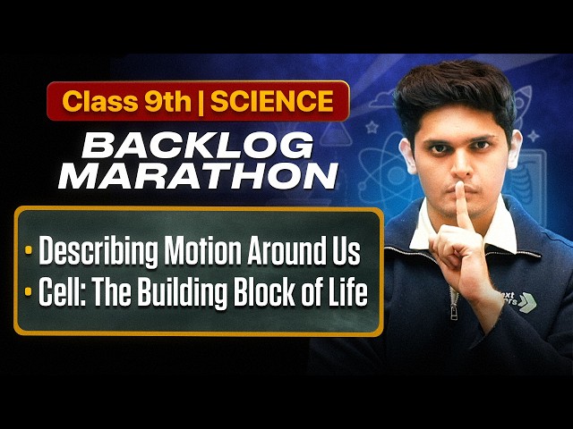 Class 9th : Science Backlog Marathon 🔥 | Next Toppers